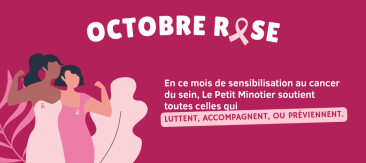 Le Petit Minotier soutient toutes celles qui luttent, accompagnent ou préviennent le cancer du sein